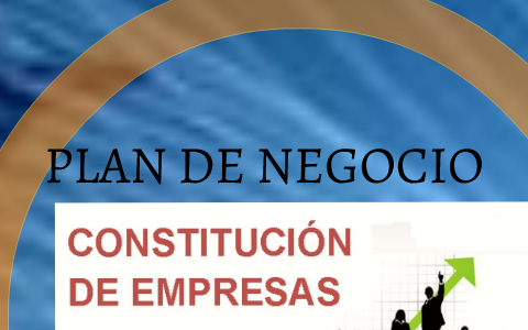 PLAN DE NEGOCIO by Edwin Andres Rodriguez Cdlm on Prezi