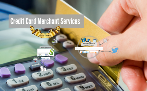 Credit Card Merchant Services by Dustin Adams on Prezi