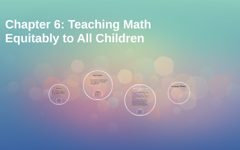 Chapter 6: Teaching Math Equitably to All Children by Brianna Melvin on ...