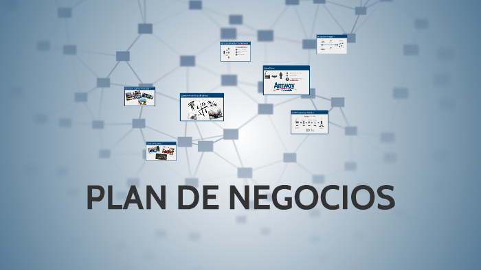 PLAN DE NEGOCIOS by Nicolas Moreno on Prezi