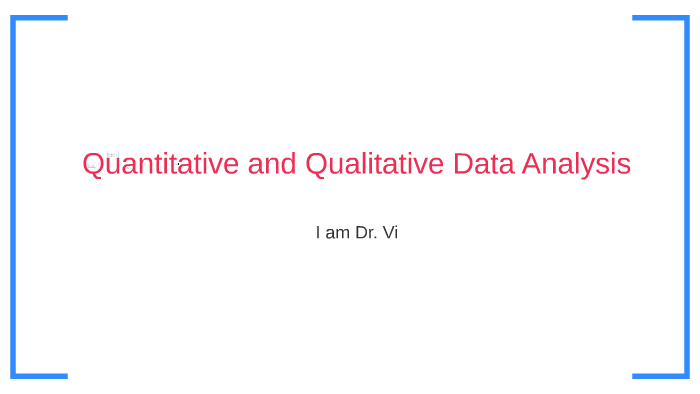Quantitative and Qualitative Data Analysis by Vinayaraj Mothiravally on ...