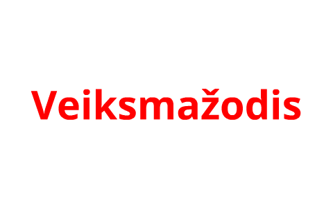 Veiksmažodis.Esamasis laikas by Brigita Zukauskaite on Prezi