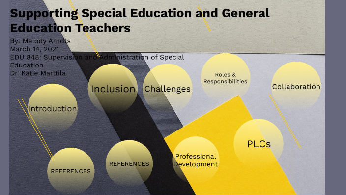 Supporting General and Special Education Teachers by Melody Arndts on Prezi