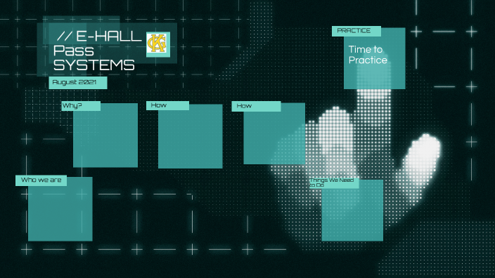 EHall Pass Presentation by
