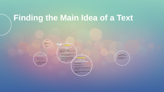 Finding the Main Idea of a Text by Trynia Kaufman on Prezi