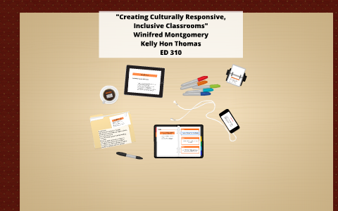 "Creating Culturally Responsive, Inclusive Classrooms" by on Prezi