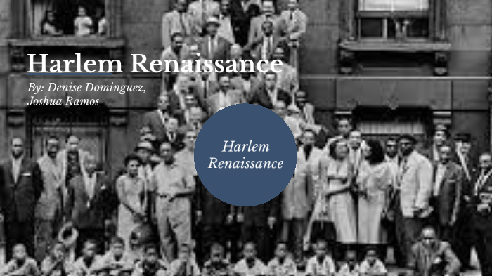 Harlem Renaissance by DENISE DOMINGUEZ on Prezi