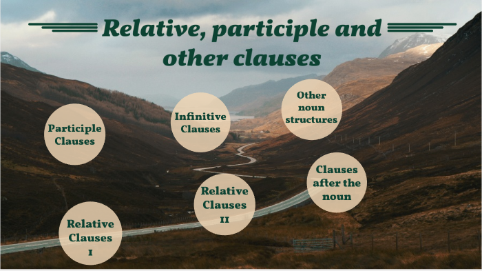 Participle Clauses Instead Of Relative Clauses Relative, participle and other clauses by on Prezi