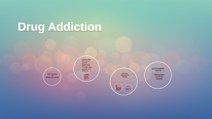 Drug Addiction by brianna humphrey on Prezi