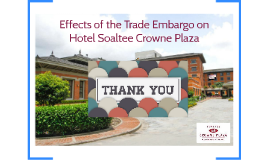Effects of the trade embargo on Soaltee Crowne Plaza
