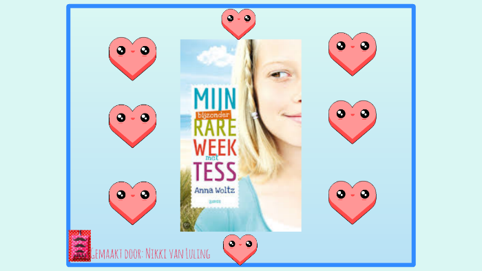 boekbespreking mijn bijzonder rare week met tess by Skye Collins on Prezi
