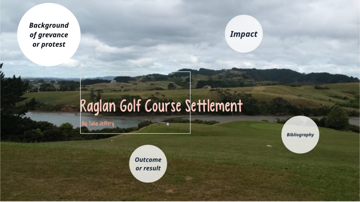 Raglan golf course settlement by Talia Jeffery on Prezi