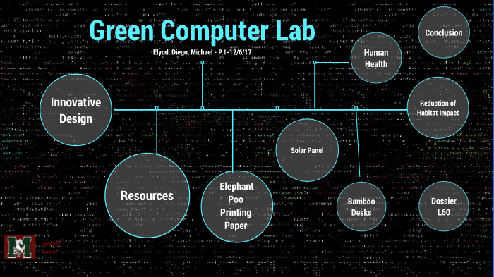 Green Computer Lab by Diego Garcia on Prezi