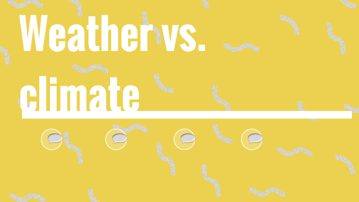 what is the difference between weather and climate? by Ansley Stultz on ...