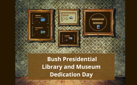 Dedication of the Bush Presidential Library and Museum by Julia Stewart ...