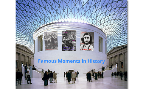 Famous Moments in World History by Jasmine Stone on Prezi