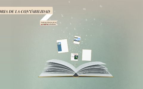 HISTORIA DE LA CONTABILIDAD by Diana Carolina Alvarez Murillo on Prezi