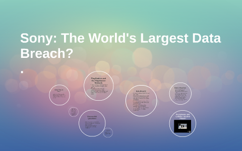 Sony: The World's :Largest Data Breach By Krista Ingrilli On Prezi