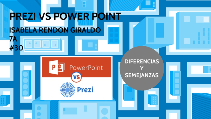 PREZI VS POWER POINT by Isabela Rendon Giraldo on Prezi
