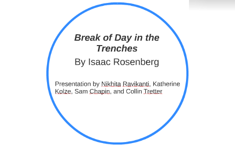 Break Of Day In The Trenches By Nikhita Ravikanti