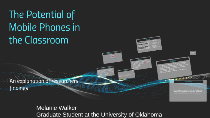 The Potential of Mobile Phones in the classroom by Melanie Walker on Prezi