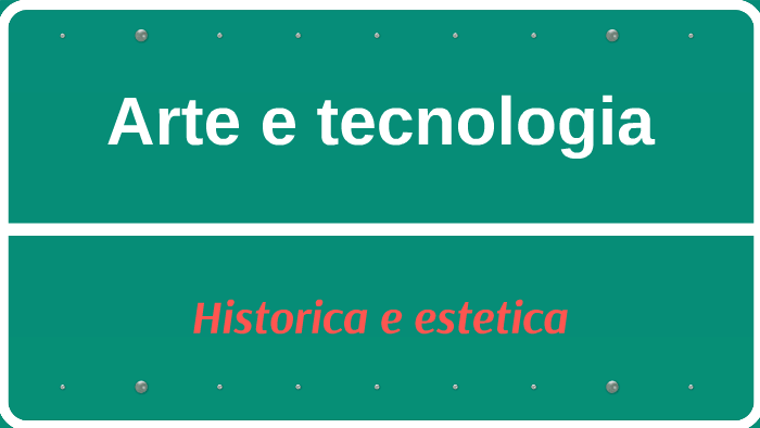 Arte e tecnologia by Gabriele Priante on Prezi
