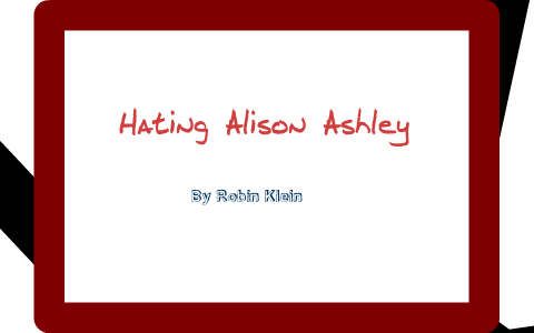 Chapter 14 Hating Alison Ashley by Julie Ryan on Prezi