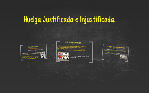 Huelga Justificada By On Prezi