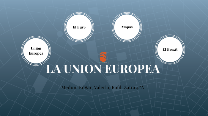 La Unión Europea by Zaira Méndez on Prezi