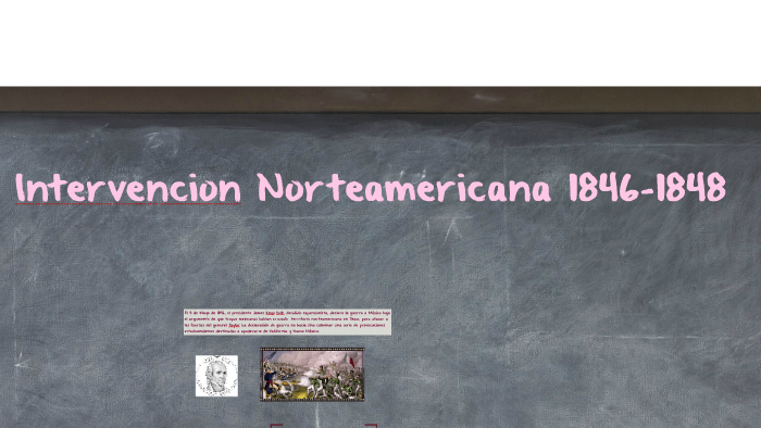 Intervencion Norteamericana 1846 1848 By Marifer Ponce On Prezi 7276