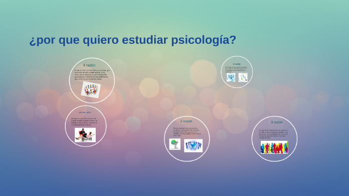 ¿por Que Quiero Estudiar Psicologia? By Diana Marcela Cruz Romero On Prezi