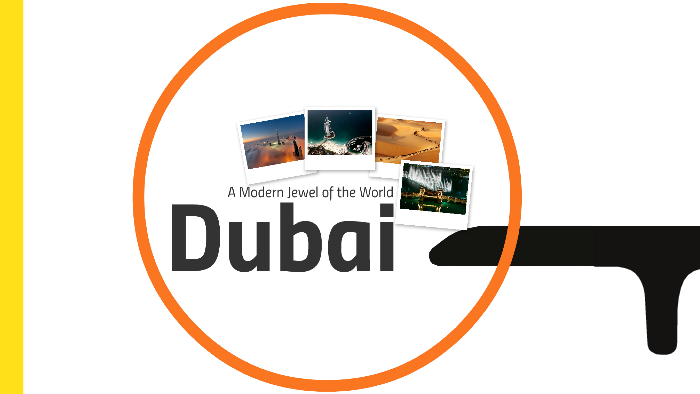 Dubai Presentation by on Prezi