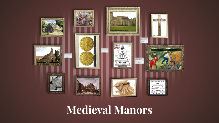Medieval Manors by Karli Sutherland on Prezi