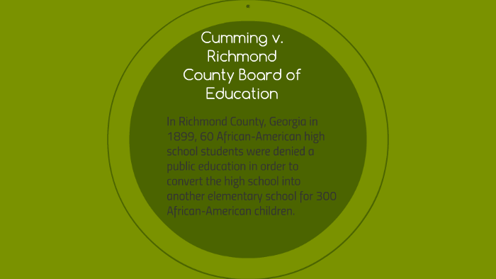 Cumming v. Richmond County Board of Education by Caleb Beckner on Prezi