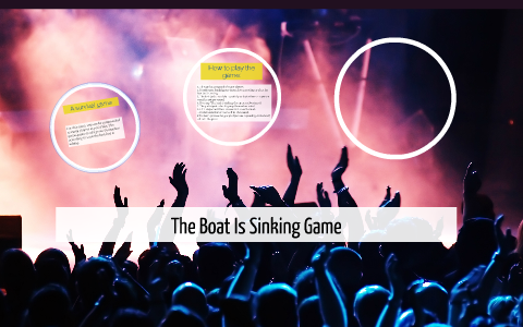 The Boat Is Sinking Game By Jennelie Reyes On Prezi