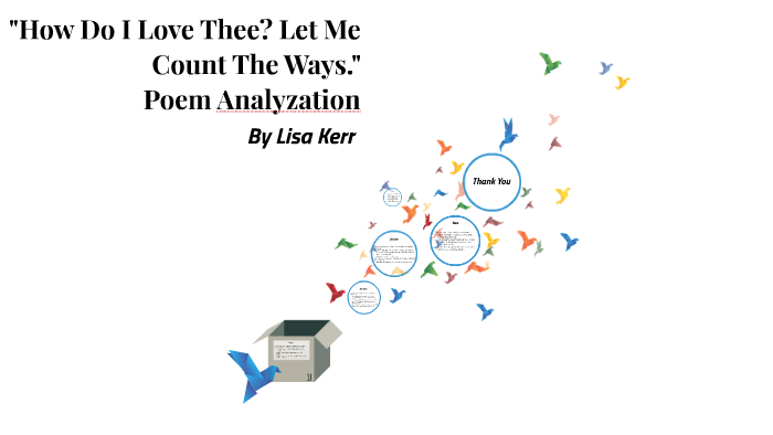 How Do I Love Thee Let Me Count The Ways Poem Analyzatio By Lisa Kerr