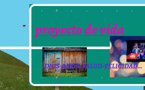 proyecto de vida by priscila carolina valderrama jaramillo on Prezi