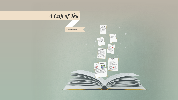 A Cup Of Tea By Ryan Patterson