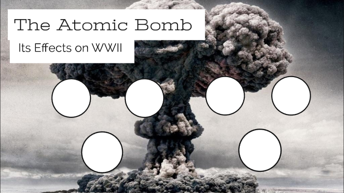 The Atomic Bomb by Not A robot? on Prezi