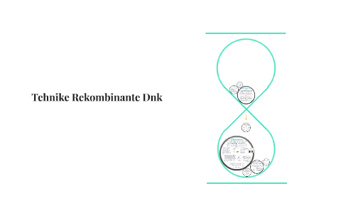 Tehnike Rekombinante Dnk By Teodora Tomic On Prezi Next