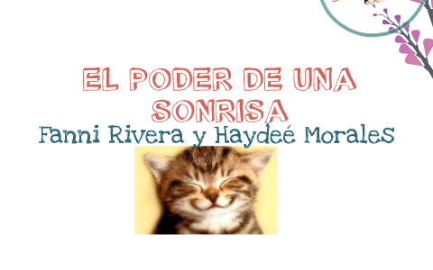 El poder de una sonrisa 2 by Fanny Rivera on Prezi