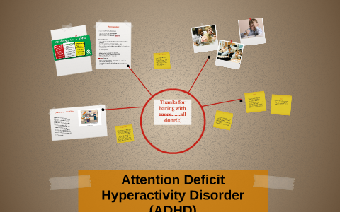 Attention deficit hyperactivity disorder (ADHD) by Amanda Nadu on Prezi