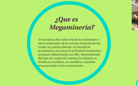 ¿que es la megamineria? by guillermina mammana on Prezi