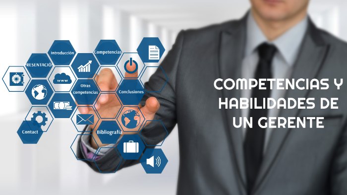 COMPETENCIAS DE UN GERENTE by yesica alejandra florez on Prezi