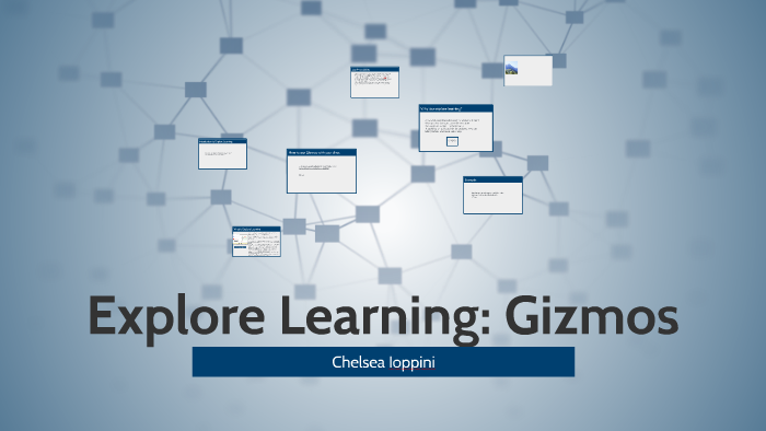 Explore Learning: Gizmos by Chelsea Ioppini on Prezi