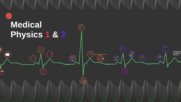 Medical Physics by David Young on Prezi