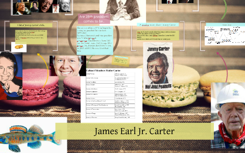 Jame Earl Jr. Carter by dana roe on Prezi