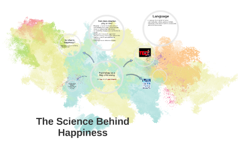 The Science Behind Happiness by Gaby DeAngelis on Prezi