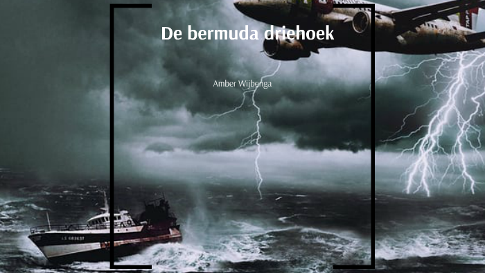 De bermuda driehoek by Amber Wijbenga on Prezi