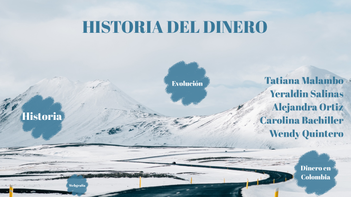 HISTORIA DEL DINERO by Dakota Quintero on Prezi